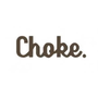 Choke Choke